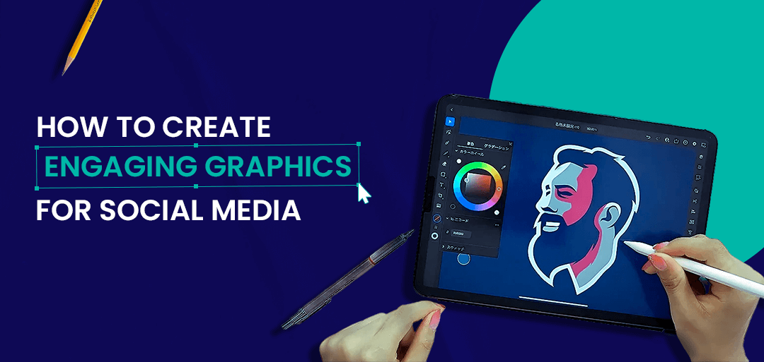 Create Engaging Graphics Raman Digital services