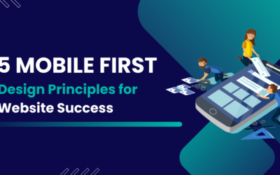 5 Mobile-First Design Principles for Website Success